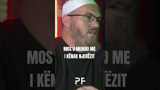 Mos u mundo me i kënaq njerëzit ● Hoxhë Abdyl Fuga