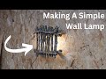 I Made a Simple Wall Lamp That Looks Expensive