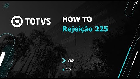How to | Rejeição 225 #TOTVS_Distribuição_Linha_Winthor