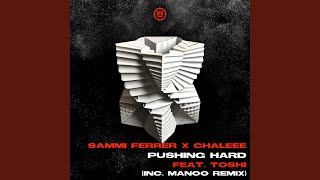 Pushing Hard (Manoo Remix)