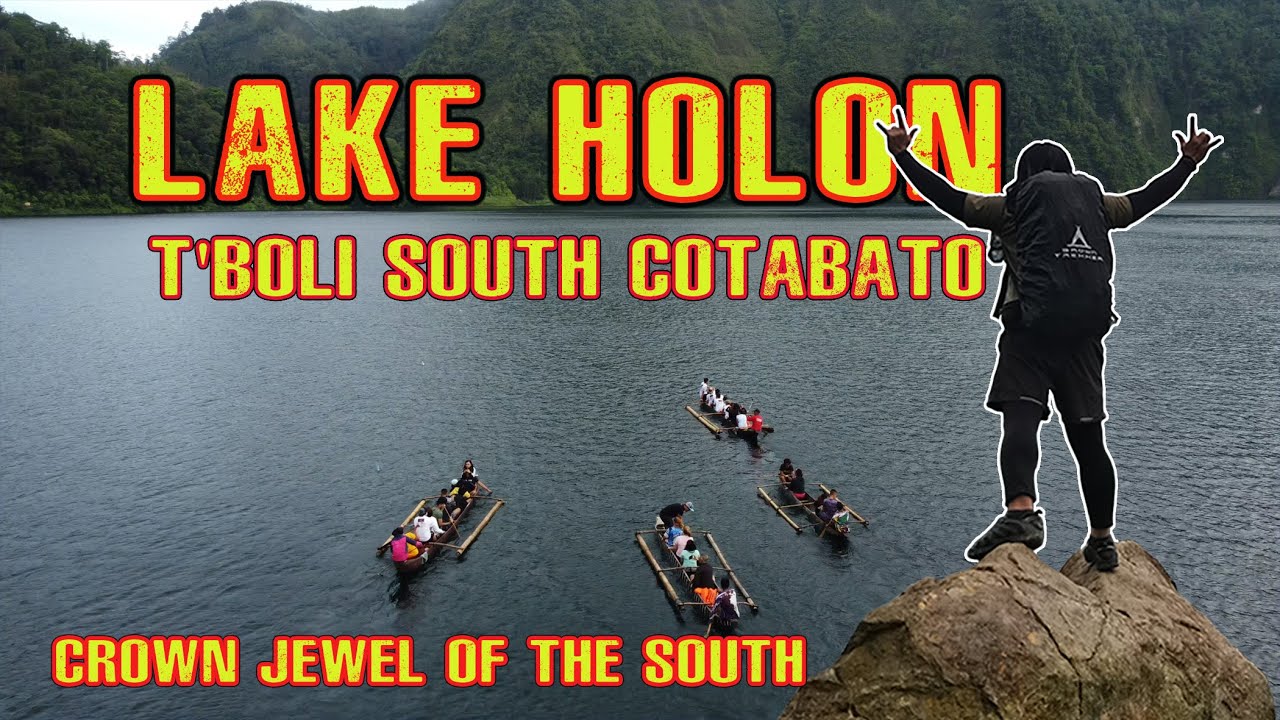 LAKE HOLON | KULE TRAIL | T'BOLI SOUTH COTABATO | CROWN JEWEL OF THE SOUTH.