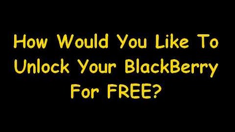 Unlock Any BlackBerry For Free - Bold Curve Pearl Storm Tour - MEP Code