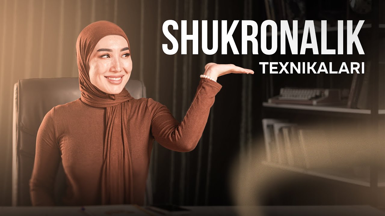 Shukronalik texnikalari ❤️🙏🏽