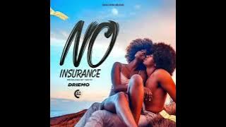 Driemo-No Insurance (Ayi siniziba)