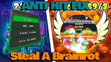 Steal A Brainrot Script - ANTI HIT FIX, FLY TO BASE, INF JUMP, INSTANT STEAL, NO CLIP, BEST SCRIPT