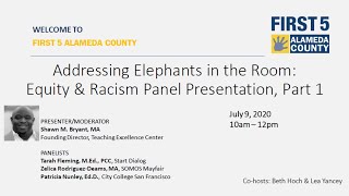 Addressing Elephants in the Room: Equity & Racism Panel Presentation, Part 1