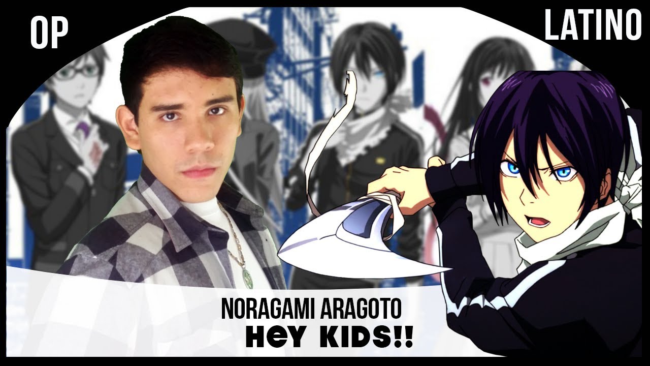 Stream Noragami Aragoto - Opening - Kyouran Hey Kids!!【Español