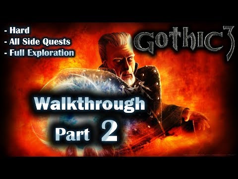 Gothic 3 Enhanced Edition Walkthrough Part 2 (Hard + All Side Quests + Full Exploration)