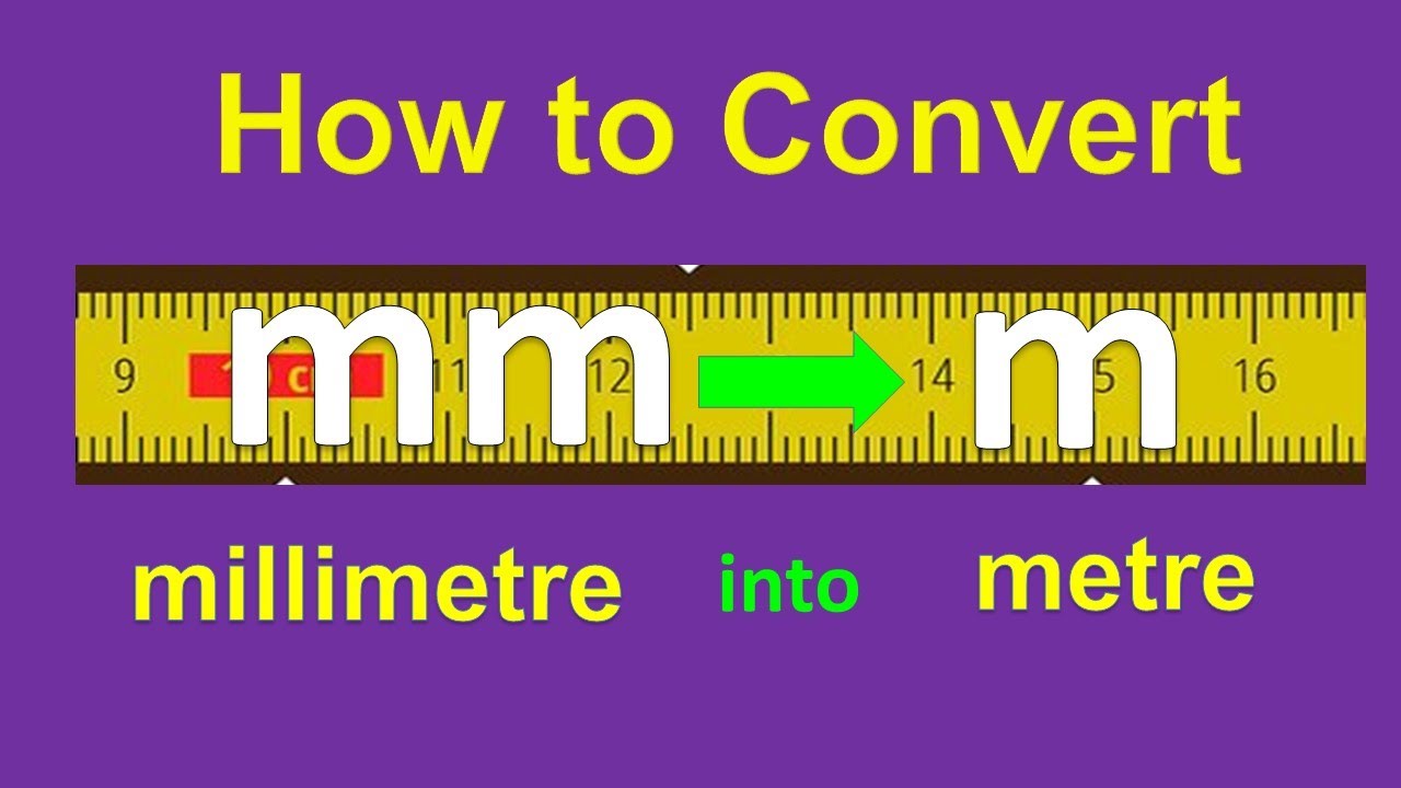 conversion-of-mm-to-m-how-to-convert-millimetre-to-metre-youtube