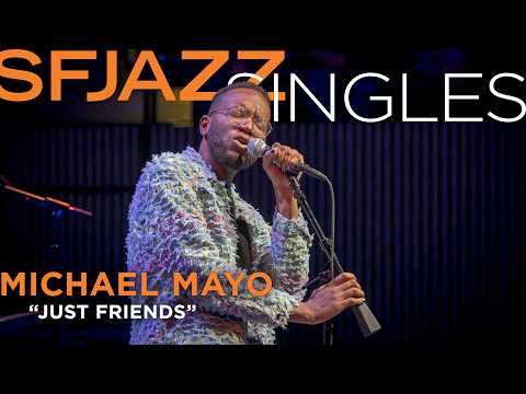 Vocal phenom Michael Mayo puts a singular stamp on the John Klenner standard “Just Friends.”