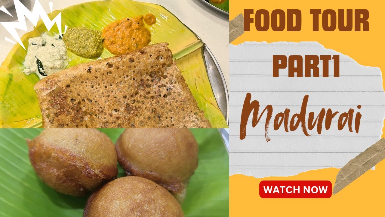 Madurai Food Tour Day 1| Traditional food | South Indian Flavor | Paniyaram