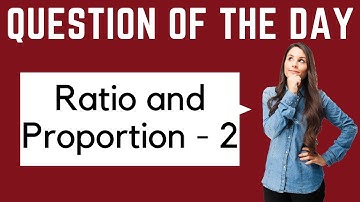 GRE Maths Question of the Day: Ratio and Proportion-2 | GRE Quantitative Reasoning