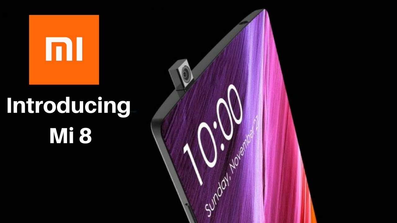 Mi 8 Introduction,Snapdragon 845 processor & 97% Screen to Body ratio ,The Xiaomi Flagship 2018