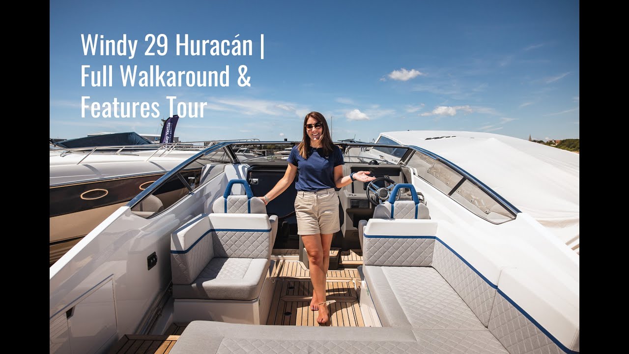 Windy 29 Huracán | Full Walkaround & Features Tour