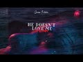 Denisse ferrara  he doesnt love me acoustic version official lyric