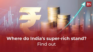 Celebrity Where do India's super-rich stand? Wealth