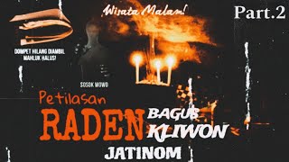 Wisata Malam Petilasan Den Bagus Kliwon Jatinom❗Part.2🔹Diprank Demit