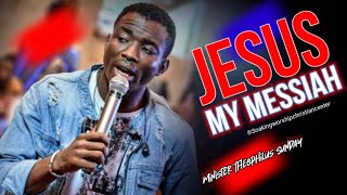 Jesus My Messiah | Minister Theophilus Sunday | Tongues | Chants