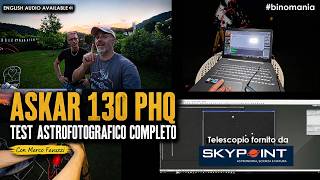 ASKAR PHQ 130: una notte di astrofotografia con Marco Favuzzi