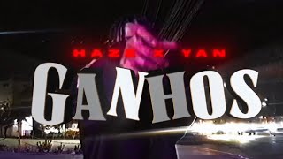 Haze & Yan - Ganhos [ Vídeo] Resimi
