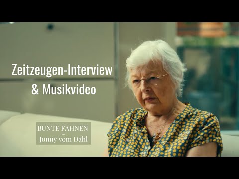 Jonny vom Dahl  - Bunte Fahnen (Musikvideo & Zeitzeugen Interview 2024)