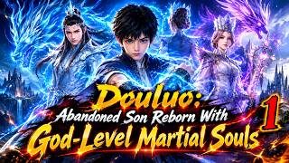 Download Lagu Douluo: Abandoned Son Reborn With God-Level Martial Souls | Anime/Manghwa Explained Download Lagu Douluo: Abandoned Son Reborn With God-Level Martial Souls | Anime/Manghwa Explained