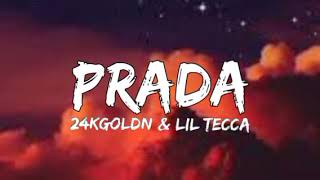 24K Goldn & Lil Tecca - Prada (Lyrics)