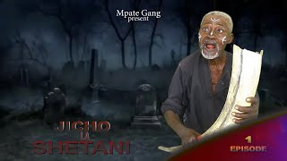 JICHO la Shetani:_Episode 1: African series;starring Hassan Mpate: