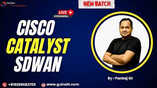 Learn Cisco Catalyst SD-WAN from Scratch | New Live Batch | GuiNet Technologies