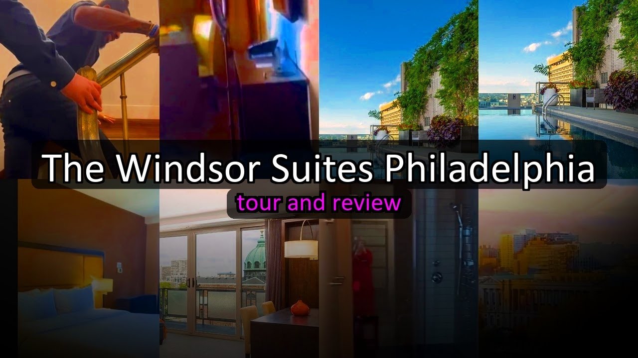 The Windsor Suites Philadelphia - Philadelphias Spacious Suites City Views