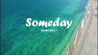 Rawi Beat - Someday - Remix