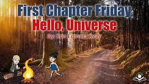 First Chapter Friday - Hello, Universe by Erin Entrada Kelly - Read Aloud by Book Buddies 4 Edu