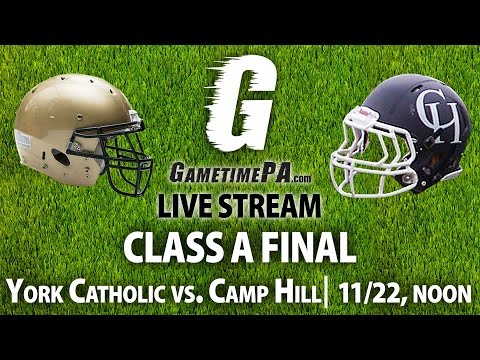 York Catholic faces Camp Hill in the Class A championship game in Hershey, Pa. November 22, 2014.