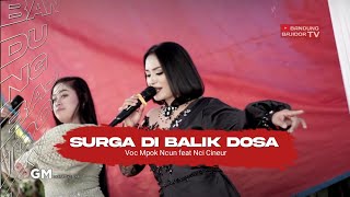 SURGA DI BALIK DOSA' VERSI BAJIDOR!! VOC MPOK NCUN FEAT NCI' LIVE