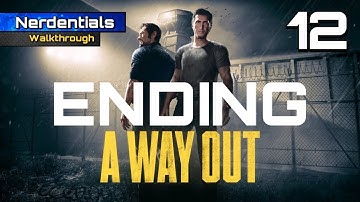 A WAY OUT Walkthrough Gameplay | Part 12 | ENDING (FULL GAME)