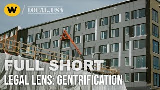 Legal Lens | Gentrification | Local, USA