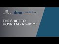 The Shift to Hospital-at-Home