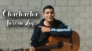 TUTORIAL DE GUITARRA - CHACHACHÁ (Jósean Log)