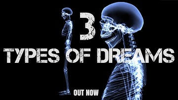 THREE TYPE OF DREAMS - Dr Shadee Elmasry