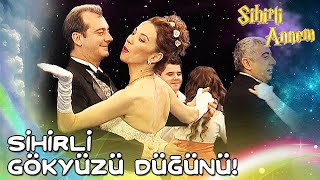 Sihirli Annem - Sihirli Gökyüzü Düğünü! ⭐