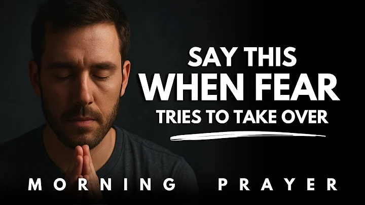 Lord, Deliver Me from the Spirit of Fear  Morning Prayer for Peace, Strength, and Protection