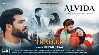 Alvida (trailer) | Ishfaq Kawa | Rohit Singhania | Komal Rajput | Pulkit Raghav | Buddies Music