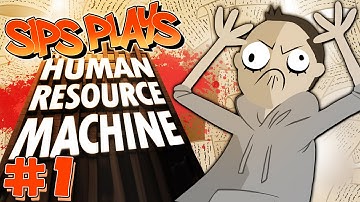 Sips Plays Human Resource Machine - (9/11/2015) #1