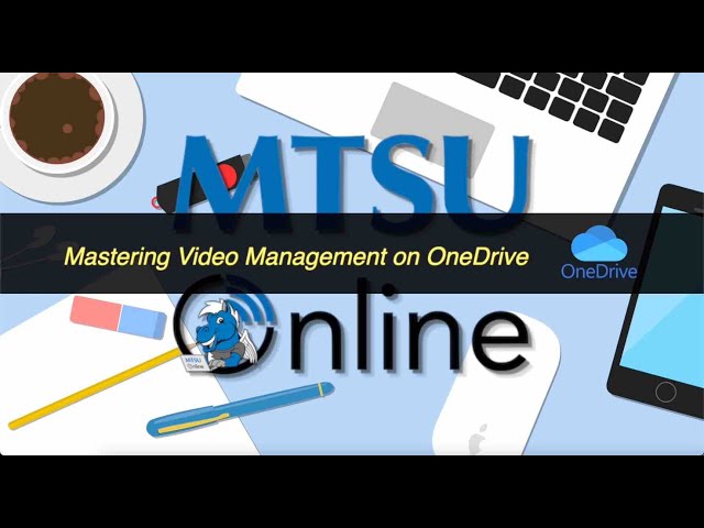 Mastering Video Management on OneDrive
