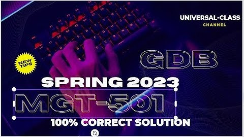 MGT501 GDB Solution Spring 2023 || MGT501 GDB 2023