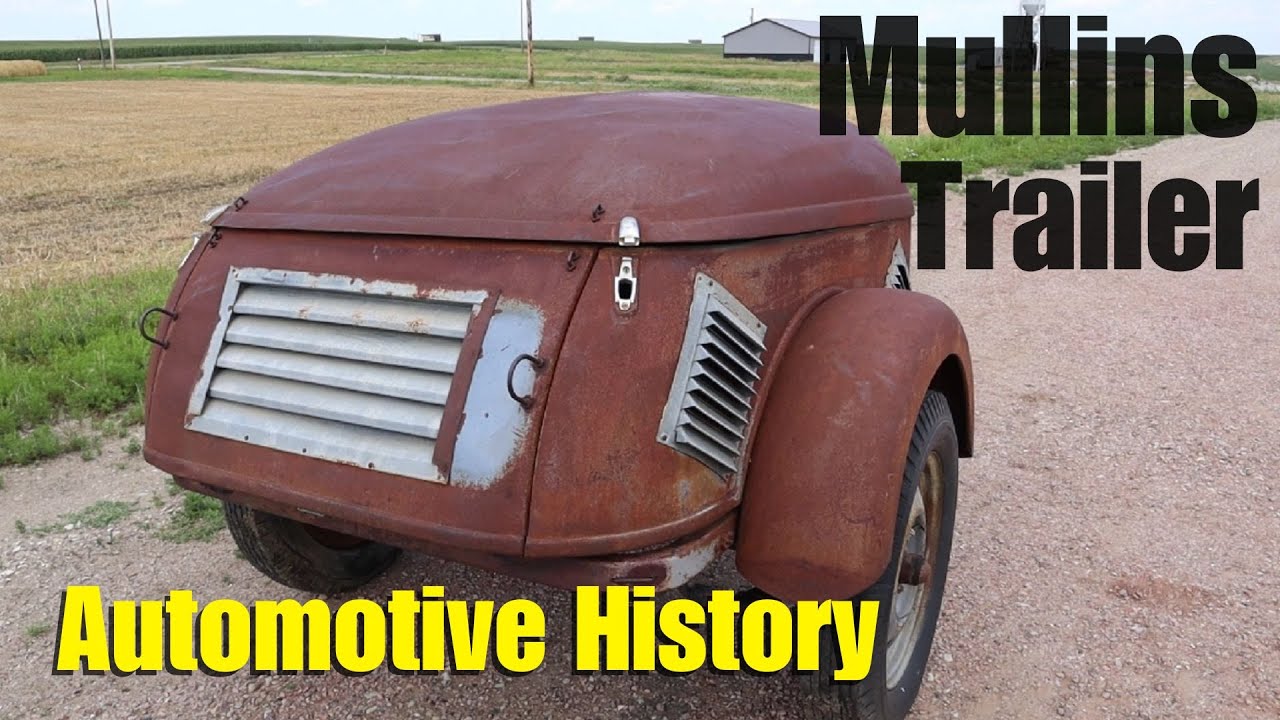 The Rise and Fall of the Revolutionary Mullins Trailer Automotive
