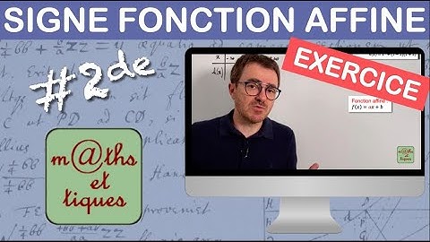 EXERCICE : Dresser un tableau de signes (fonction affine) - Seconde