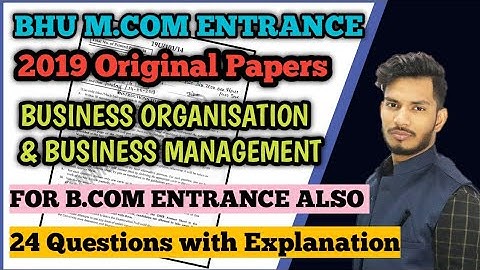 Bhu M.com 2019 Original Paper || Business organisation & Management