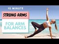 STRONG ARMS FOR ARM BALANCES | 10 minute workout to tone and sculpt the arms