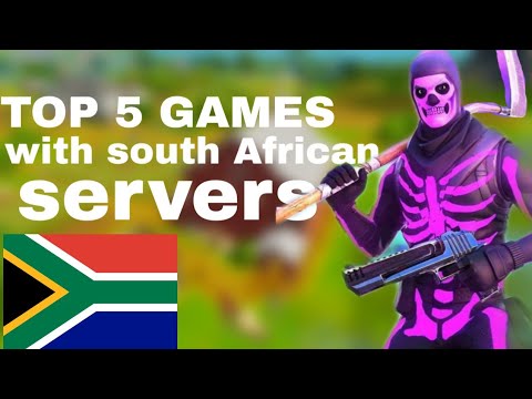 African Server TOP 5 GAMES WITH SOUTH AFRICAN SERVERS - YouTube